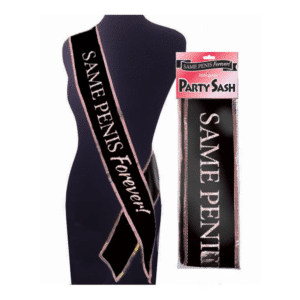 Same Penis Forever Sash Bachelorette Party Favor Funny Novelty Item