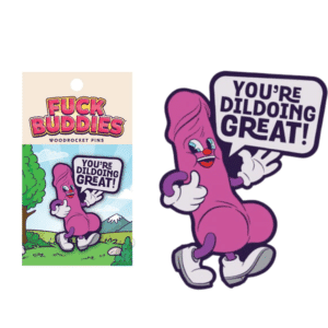 Fuck Buddies Youre Dildoing Enamel Pin Bachelorette Accessories Gift Idea