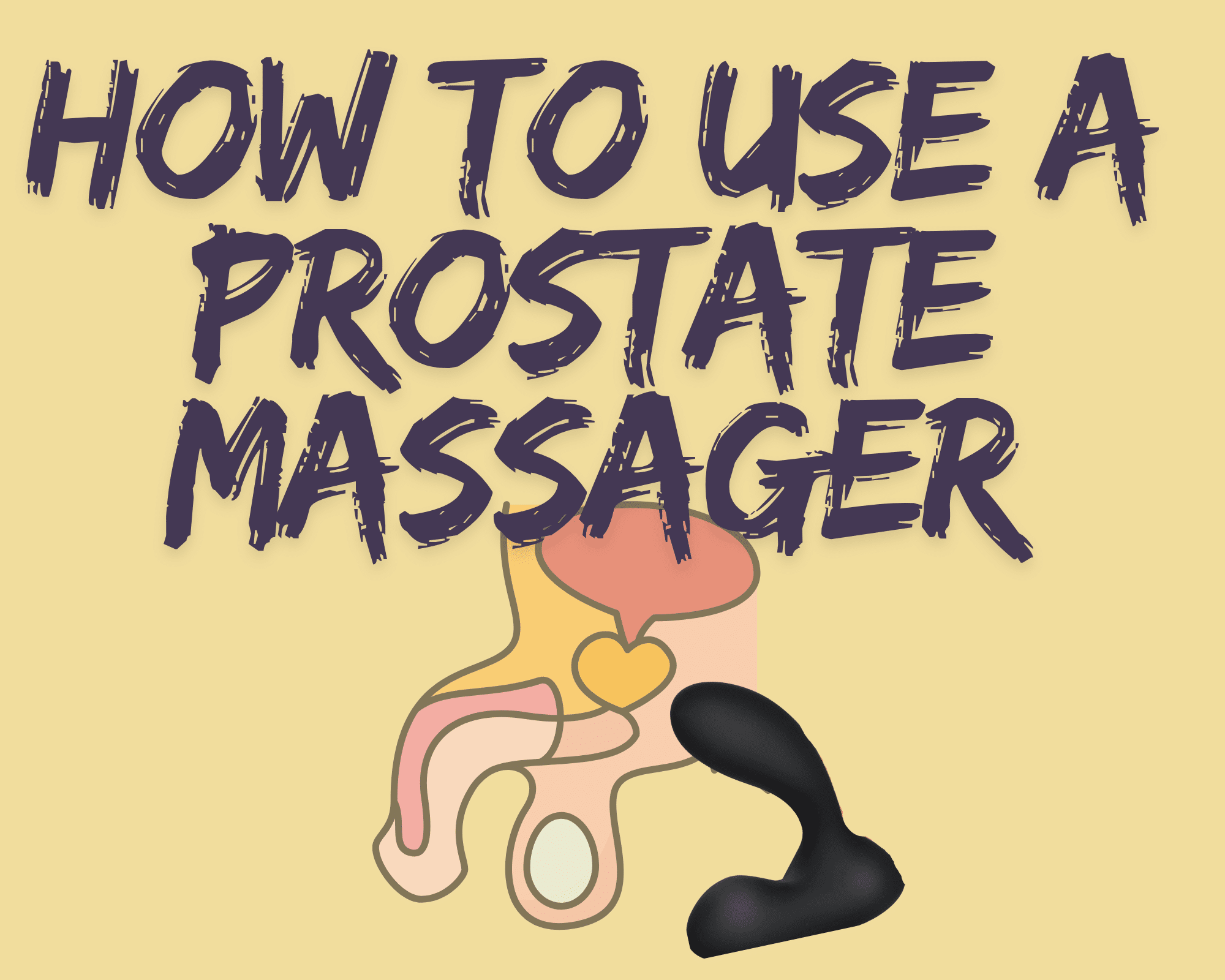 How To Use A Prostate Massager