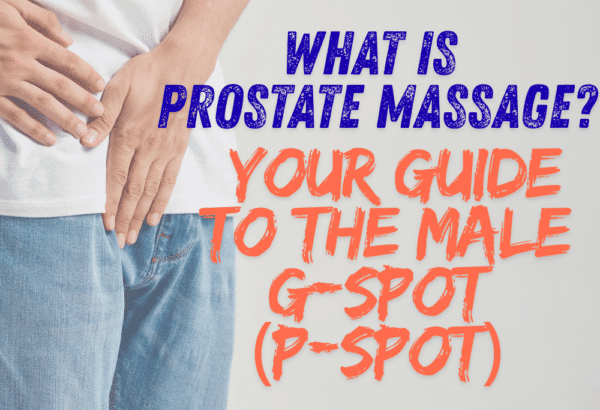 What is Prostate Massage