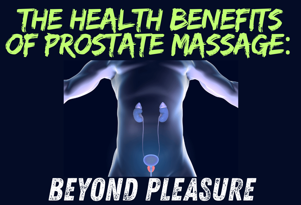 Prostate Massage Benefits