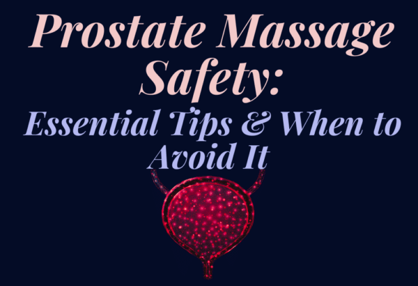 Prostate Massage Safety