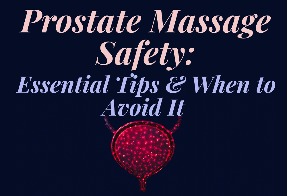 Prostate Massage Safety