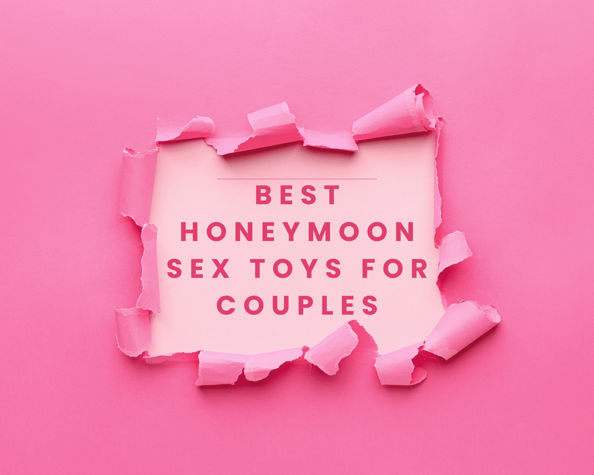Best Honeymoon Sex Toys for Couples